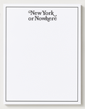 The New York or Nowhere Notepad