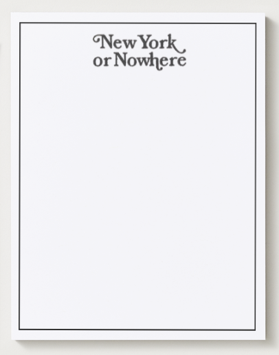 The New York or Nowhere Notepad